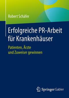 Cover of the book Erfolgreiche PR-Arbeit für Krankenhäuser