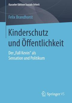 Couverture de l’ouvrage Kinderschutz und Öffentlichkeit