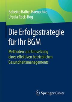 Couverture de l’ouvrage Die Erfolgsstrategie für Ihr BGM