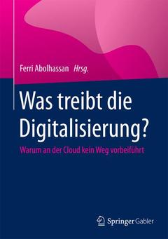 Cover of the book Was treibt die Digitalisierung? 
