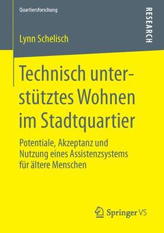 Cover of the book Technisch unterstütztes Wohnen im Stadtquartier