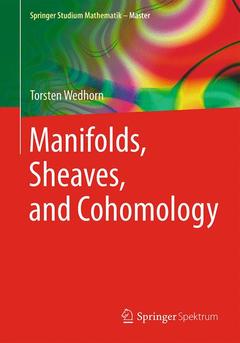 Couverture de l’ouvrage Manifolds, Sheaves, and Cohomology