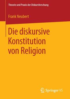 Cover of the book Die diskursive Konstitution von Religion