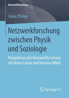 Couverture de l’ouvrage Netzwerkforschung zwischen Physik und Soziologie 