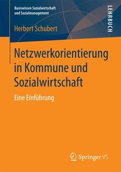 Couverture de l’ouvrage Netzwerkorientierung in Kommune und Sozialwirtschaft