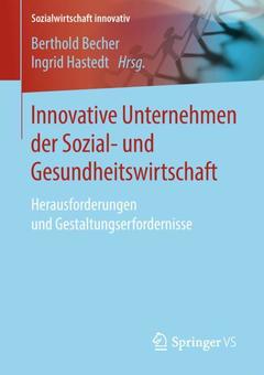 Couverture de l’ouvrage Innovative Unternehmen der Sozial- und Gesundheitswirtschaft