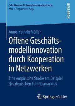 Couverture de l’ouvrage Offene Geschäftsmodellinnovation durch Kooperation in Netzwerken