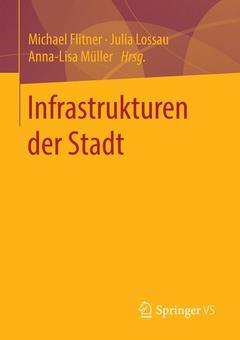 Cover of the book Infrastrukturen der Stadt