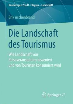 Couverture de l’ouvrage Die Landschaft des Tourismus