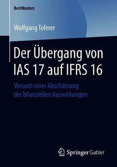 Couverture de l’ouvrage Der Übergang von IAS 17 auf IFRS 16