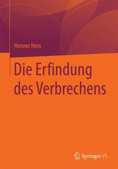 Cover of the book Die Erfindung des Verbrechens