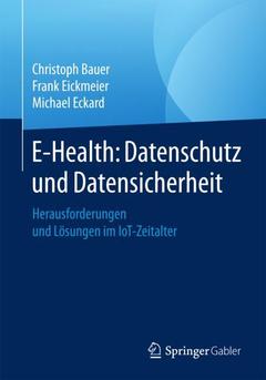 Cover of the book E-Health: Datenschutz und Datensicherheit