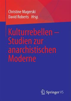 Couverture de l’ouvrage Kulturrebellen - Studien zur anarchistischen Moderne