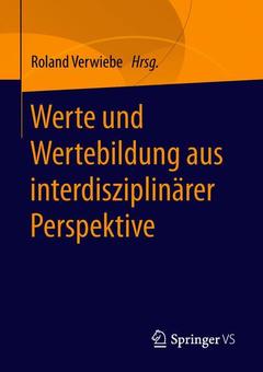 Cover of the book Werte und Wertebildung aus interdisziplinärer Perspektive