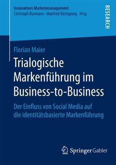 Cover of the book Trialogische Markenführung im Business-to-Business