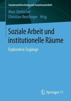Couverture de l’ouvrage Soziale Arbeit und institutionelle Räume