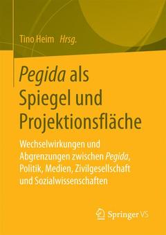 Couverture de l’ouvrage Pegida als Spiegel und Projektionsfläche