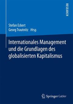 Cover of the book Internationales Management und die Grundlagen des globalisierten Kapitalismus