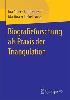 Cover of the book Biografieforschung als Praxis der Triangulation