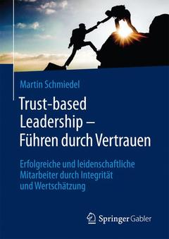 Couverture de l’ouvrage Trust-based Leadership – Führen durch Vertrauen