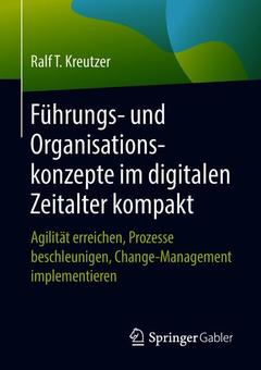 Couverture de l’ouvrage Führungs- und Organisationskonzepte im digitalen Zeitalter kompakt