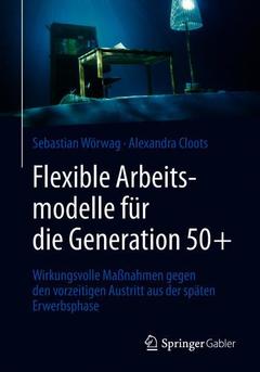 Couverture de l’ouvrage Flexible Arbeitsmodelle für die Generation 50+