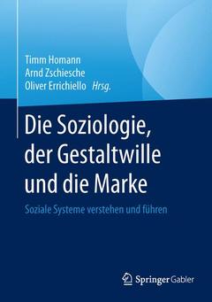 Couverture de l’ouvrage Die Soziologie, der Gestaltwille und die Marke
