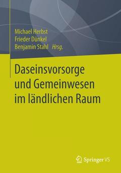 Cover of the book Daseinsvorsorge und Gemeinwesen im ländlichen Raum