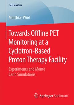 Cover of the book Towards Offline PET Monitoring at a Cyclotron-Based Proton Therapy Facility