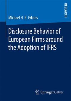 Couverture de l’ouvrage Disclosure Behavior of European Firms around the Adoption of IFRS