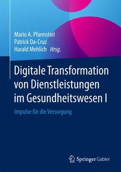 Couverture de l’ouvrage Digitale Transformation von Dienstleistungen im Gesundheitswesen I