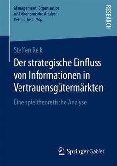 Couverture de l’ouvrage Der strategische Einfluss von Informationen in Vertrauensgütermärkten