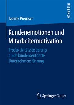 Cover of the book Kundenemotionen und Mitarbeitermotivation