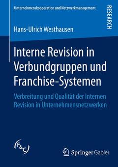 Cover of the book Interne Revision in Verbundgruppen und Franchise-Systemen 