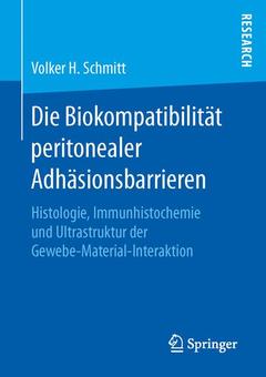 Couverture de l’ouvrage Die Biokompatibilität peritonealer Adhäsionsbarrieren