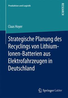 Cover of the book Strategische Planung des Recyclings von Lithium-Ionen-Batterien aus Elektrofahrzeugen in Deutschland