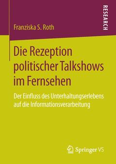 Couverture de l’ouvrage Die Rezeption politischer Talkshows im Fernsehen
