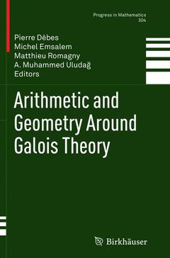 Couverture de l’ouvrage Arithmetic and Geometry Around Galois Theory