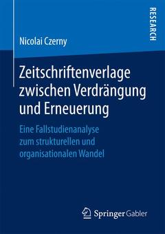 Cover of the book Zeitschriftenverlage zwischen Verdrängung und Erneuerung 