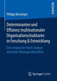 Couverture de l’ouvrage Determinanten und Effizienz multinationaler Organisationsstrukturen in Forschung & Entwicklung