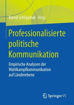 Couverture de l’ouvrage Professionalisierte politische Kommunikation