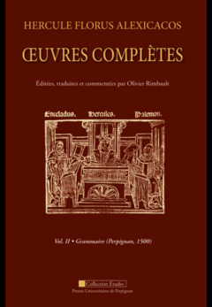 Couverture de l’ouvrage Hercule Florus Alexicacos - oeuvres complètes vol1&2