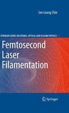 Couverture de l’ouvrage Femtosecond Laser Filamentation