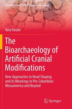 Couverture de l’ouvrage The Bioarchaeology of Artificial Cranial Modifications
