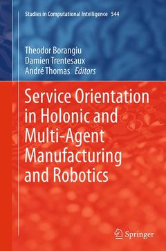 Couverture de l’ouvrage Service Orientation in Holonic and Multi-Agent Manufacturing and Robotics