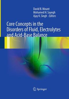 Couverture de l’ouvrage Core Concepts in the Disorders of Fluid, Electrolytes and Acid-Base Balance