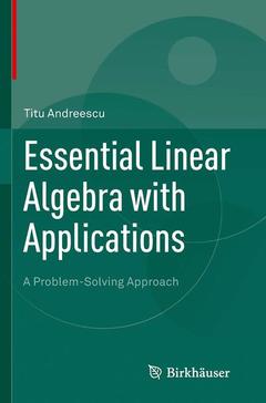 Couverture de l’ouvrage Essential Linear Algebra with Applications