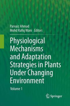Couverture de l’ouvrage Physiological Mechanisms and Adaptation Strategies in Plants Under Changing Environment