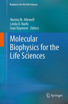 Couverture de l’ouvrage Molecular Biophysics for the Life Sciences
