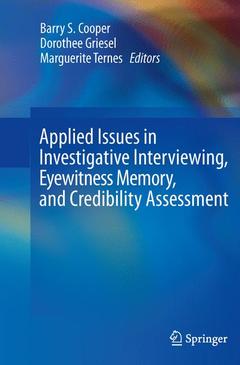 Couverture de l’ouvrage Applied Issues in Investigative Interviewing, Eyewitness Memory, and Credibility Assessment